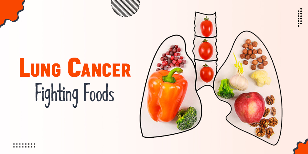 Lung Cancer Fighting Foods